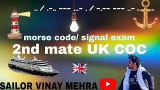 Signal  morse code exam from uk 2nd mate coc