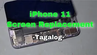 [Tagalog] Paano Magpalit ng Screen ng iPhone 11?  (4K)
