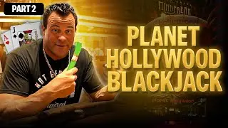 Planet Hollywood Blackjack Gets Wild | High-Stakes Action (Part 2)