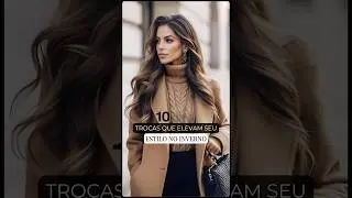 🧥Trocas que elevam seu estilo no Inverno