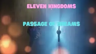 # Passage of Dreams   Eleven Kingdoms