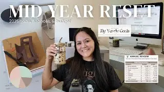 MID YEAR RESET ✍️💰📉| 2025 goals, finances (my net worth), & budget!