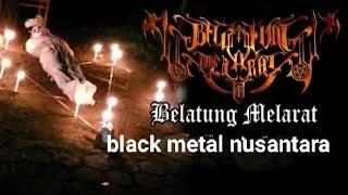 KEDIRI BLACK METAL NUSANTARA || belatung melarat &reg;kendal mistic javanesse black metal ||