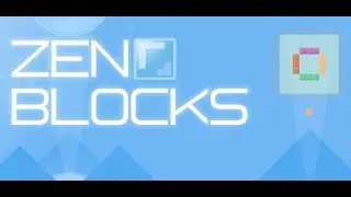 Zen Blocks - An Original block puzzle game using elements of match 3 and Tetris