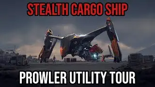 Star Citizen Prowler Utility Tour: Stealth Cargo Ship With New Focus!