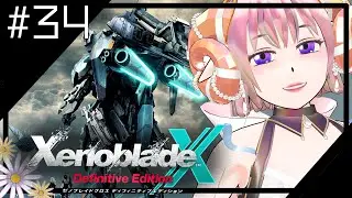 【ゼノブレイドクロスDE】惑星ミラに引っ越しだ！！！ #34 【Vtuber】