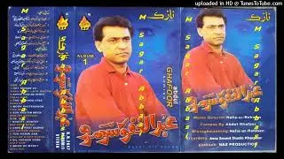 Khes Chaijo Hitan Guzar Na Kare GHAFOOR SOOMRO Album 1 Lyrics Iqbal Rind