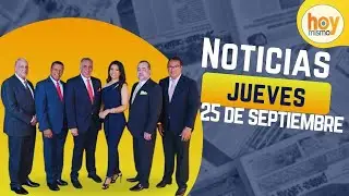 Titulares prensa dominicana jueves 25 de septiembre 2025 | Hoy Mismo