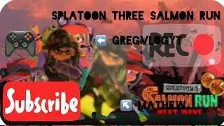 My Splatoon 3 Gameplay salmon run