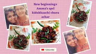 new beginning🤗amma's spcl kidukkaachi choora achar 😋😋