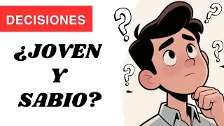 Jovenes Sabios: Buenas desiciones