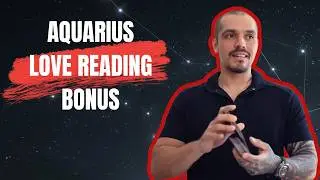 Aquarius: They&rsquo;re Trying to Make It Up to You - Wooing You Again | Bonus February Tarot