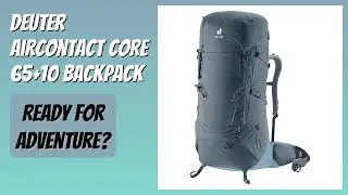 REVIEW (2026): Deuter Aircontact Core 65+10 Backpack. Features
