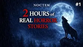 2 Hours of Real Horror Stories | Dark Atmosphere & Rain Sounds
