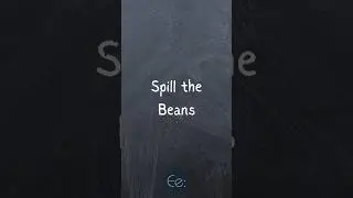 Spill the Beans 🫘 What Does It Mean? by English explained #phrases #expression #meaning #explained
