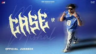 Case ( EP - Audio Jukebox) Mani Mishal | Latest Punjabi Song 2025 | SMF Productions