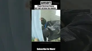 Airsoft Player Destroys Enemy! BUT They Return The Favour #shorts
