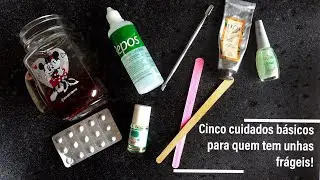 Cinco cuidados básicos para quem tem unhas frágeis (que descamam, quebram, etc...)