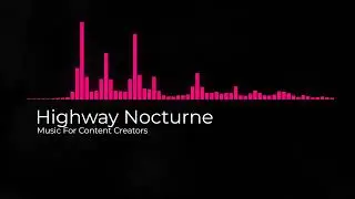National Sweetheart - Highway Nocturne | Cinematic | Dramatic Music