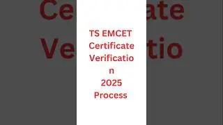 TS EMCET Certificate Verification process 2025 | TS EMCET Documents Verification 2025