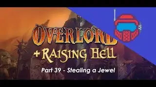 Overlord: Raising Hell Playthrough Part 39
