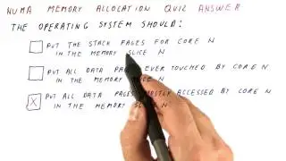 Numa Memory Allocation Solution Quiz - Georgia Tech - HPCA: Part 5