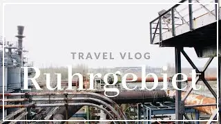 Ruhrgebiet  | Travel Vlog