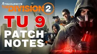 The Division 2 TU9 Patch Notes / &Auml;nderungen, Nerfs, Buffs / Division 2 Deutsch German