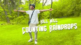 Kill Will - Counting Raindrops (Official Music Video)
