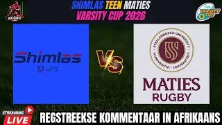 Shimlas vs Maties 2026 Varsity Cup live Commentary In Afrikaans