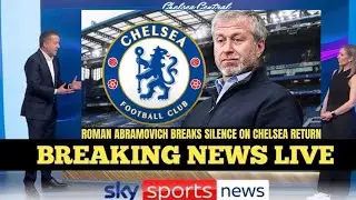 BREAKING! Roman Abramovich BREAKS SILENCE on Chelsea, Sanctions & SHOCKING Future Plans!