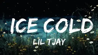 Lil Tjay - Ice Cold (Lyrics) | Top Best Songs