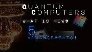 Quantum Computers in 2025 | 5 Advancements