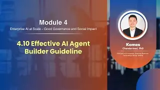 4.10 Effective AI Agent Builder Guideline