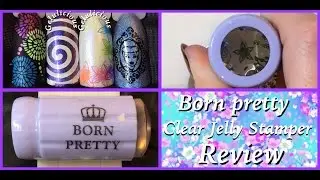 Born Pretty Clear Jelly Stamper Review & Swatches