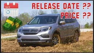 2018 HONDA PILOT NEW RELEASE DATE AND PRICE