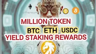 Million token #btc #eth # usdc Yield Reward explained