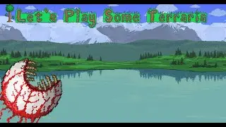 Let's play some Terraria for the fun of it! | Terraria