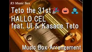 Teto the 31st🎉🎃🧟/HALLO CEL feat. Ui & Kasane Teto [Music Box]