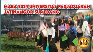 06 Agustus 2024 MABA UNPAD || Seminar , Register Bank, Pengambilan Almamater