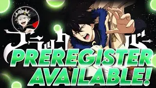 PRE REGISTRATION IS AVAILABLE RIGHT NOW! | Black Clover Mobile