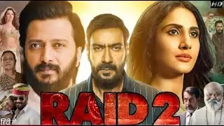 RAID 2 New Full Movie 2025   Ajay Devgn   Riteish Deshmukh   Tabu   New Bollywood Hindi