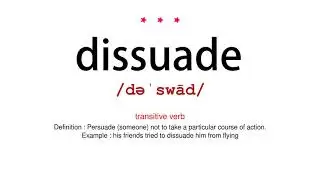 How to pronounce dissuade - Vocab Today