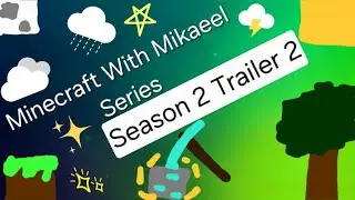 Minecraft With Mikaeel | Season 2 Trailer 2