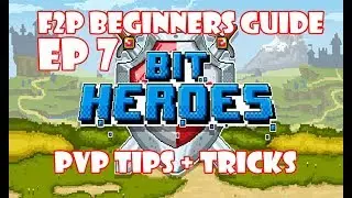 Bit Heroes F2P Guide - PVP Tips And Tricks