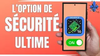S&eacute;curit&eacute; ultime sur Android 16 &mdash; active cette option d&egrave;s maintenant