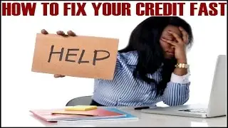 How To Fix Credit Fast