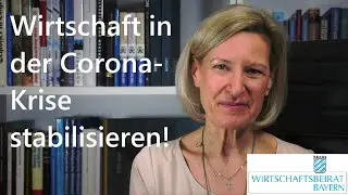 Prof. Dr. Angelika Niebler, MdEP: Wirtschaft in der Corona-Krise stabilisieren!