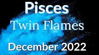 PISCES Twin Flames 🔥 December 2022 🔥 Divine Intervention For Change