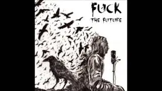 Fuck the Future - Sentado en la acera wma